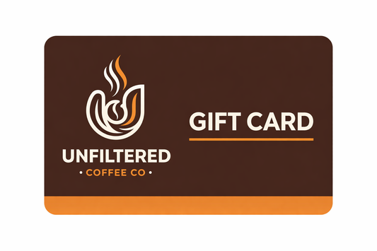 Unfiltered Coffee Co. Gift Card